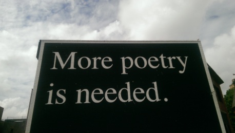 "More poetry is needed", Swansea, Wales, July 2016